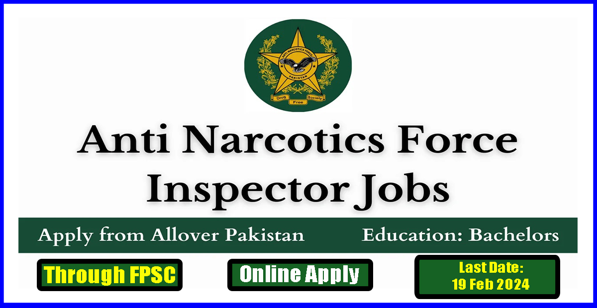 Anti Narcotics Force ANF Jobs 2024 through FPSC